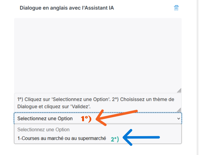 Cliquez sur 'Sélectionnez une Option'. 2°) Choisissez un thème de Dialogue dans la liste et cliquez sur 'Validez' (pour cette leçon, le thème est "Courses au marché ou au supermarché)